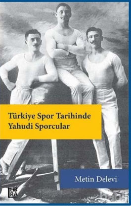 Picture of Türkiye Spor Tarihinde Yahudi Sporcular