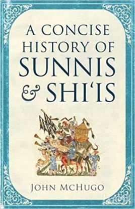Picture of A Concise History of Sunnis and Shi`is