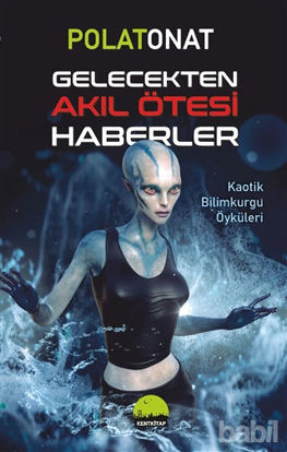 Picture of Gelecekten Akıl Ötesi Haberler