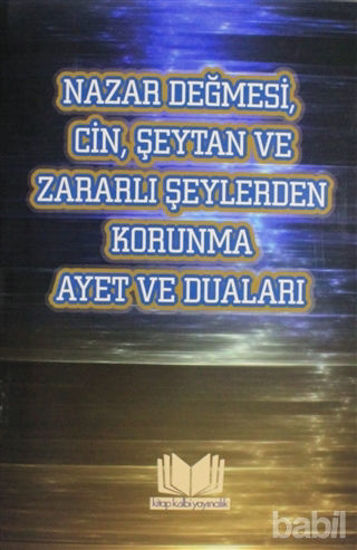 Picture of Nazar Değmesi Cin Şeytan ve Zararlı Şeylerden Korunma Ayet ve Duaları