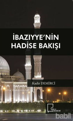 Picture of İbazıyye’nin Hadise Bakışı