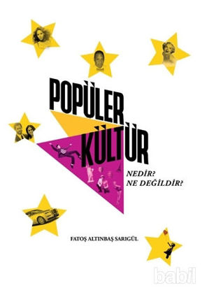 Picture of Popüler Kültür Nedir? Ne Değildir?
