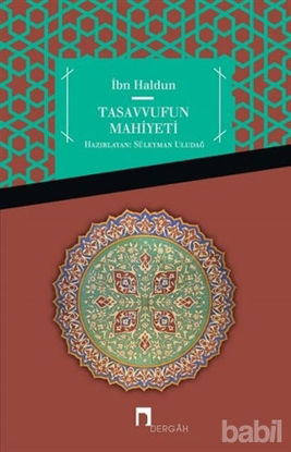 Picture of İbn Haldun Tasavvufun Mahiyeti