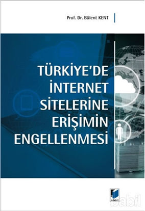 Picture of Türkiye'de İnternet Sitelerine Erişimin Engellenmesi