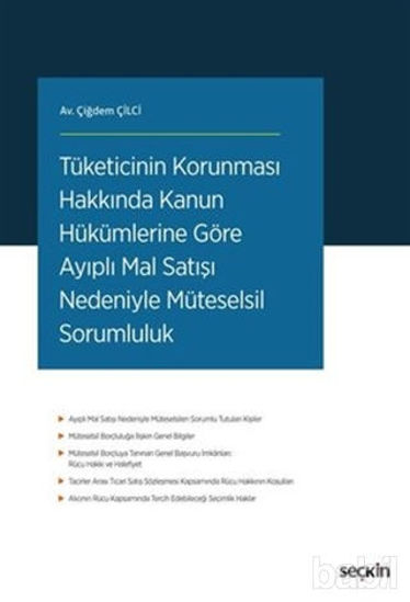 Picture of Tüketicinin Korunması Hakkında Kanun Hükümlerine Göre Ayıplı Mal Satışı Nedeniyle Müteselsil Sorumluluk