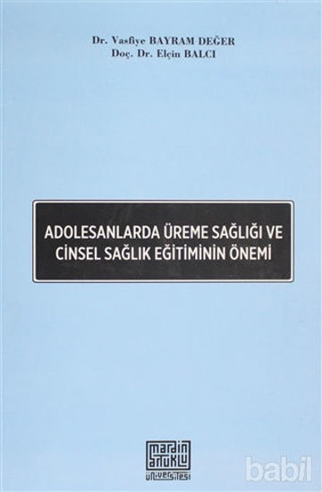 Picture of Adolesanlarda Üreme Sağlığı ve Cinsel Sağlık Eğitiminin Önemi