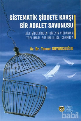 Picture of Sistematik Şiddete Karşı Bir Adalet Savunusu