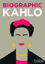 Picture of Biographic: Kahlo : Great Lives in Graphic Form