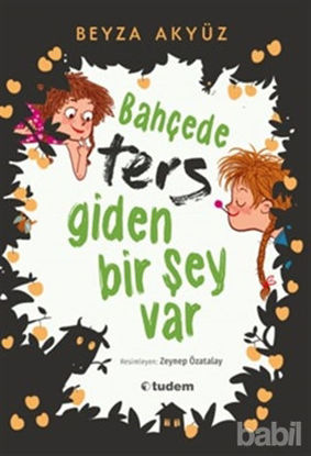 Picture of Bahçede Ters Giden Bir Şey Var