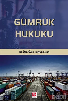 Picture of Gümrük Hukuku