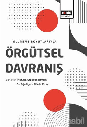 Picture of Olumsuz Boyutlarıyla Örgütsel Davranış