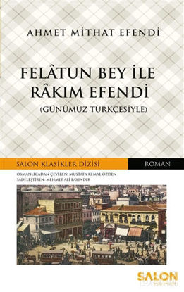 Picture of Felatun Bey ile Rakım Efendi (Günümüz Türkçesiyle)
