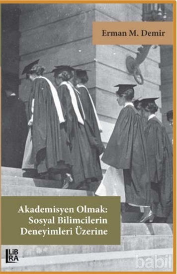 Picture of Akademisyen Olmak: Sosyal Bilimcilerin Deneyimleri Üzerine