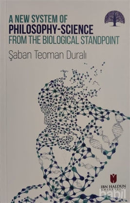 Picture of A New System Of Philosophy-Science From The Biological Standpoint