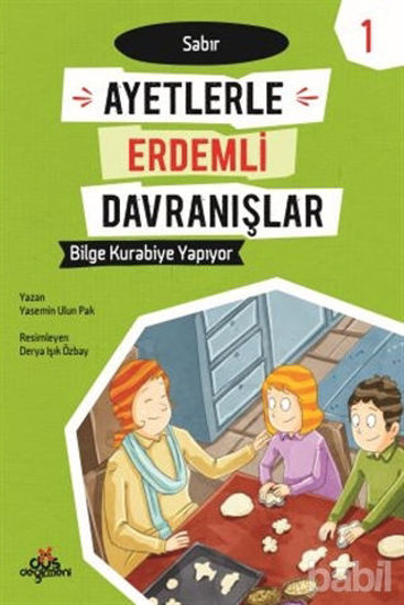 Picture of Ayetlerle Erdemli Davranışlar 1 - Bilge Kurabiye Yapıyor