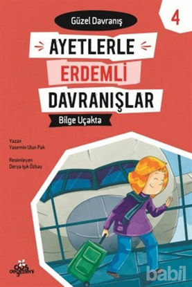 Picture of Ayetlerle Erdemli Davranışlar 4 - Bilge Uçakta