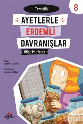 Picture of Ayetlerle Erdemli Davranışlar 8 - Bilge Mutfakta