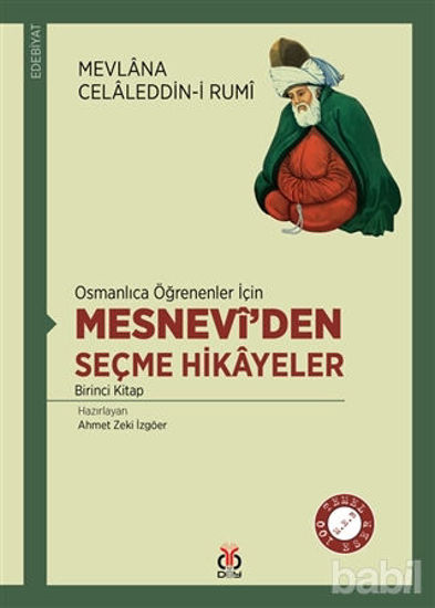 Picture of Osmanlıca Öğrenenler İçin Mesneviden Seçme Hikayeler 1