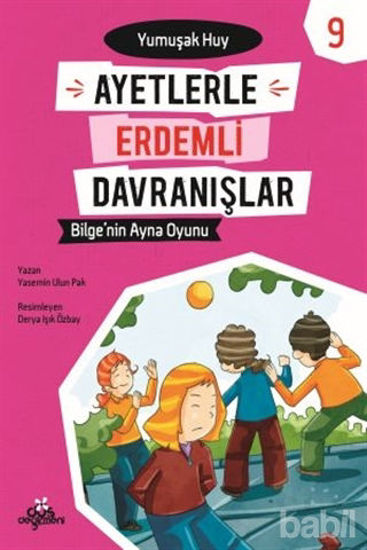 Picture of Ayetlerle Erdemli Davranışlar 9 - Bilge'nin Ayna Oyunu