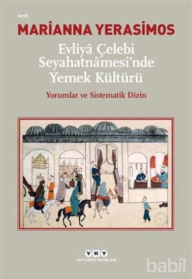 Picture of Evliya Çelebi Seyahatnamesi'nde Yemek Kültürü