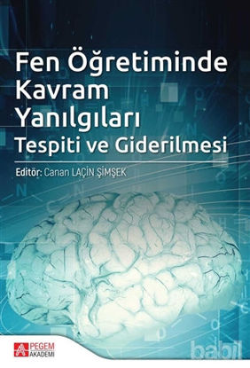 Picture of Fen Öğretiminde Kavram Yanılgıları Tespiti ve Giderilmesi