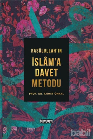 Picture of Rasulullah’ın İslam’a Davet Metodu (Ciltli)