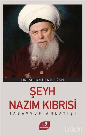 Picture of Şeyh Nazım Kıbrısi Tasavvuf Anlayışı