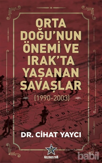 Picture of Orta Doğu’nun Önemi ve Irak’ta Yaşanan Savaşlar (1990-2003)