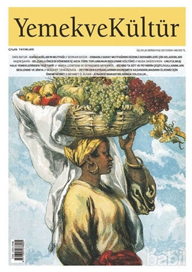 Picture of Yemek ve Kültür Üç Aylık Dergi Sayı: 48 Yaz 2017