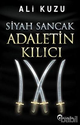 Picture of Siyah Sancak Adaletin Kılıcı