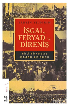 Picture of İşgal Feryad ve Direniş