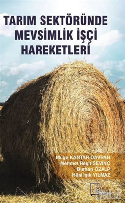 Picture of Tarım Sektöründe Mevsimlik İşçi Hareketleri