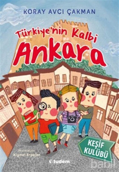 Picture of Türkiye'nin Kalbi Ankara - Keşif Kulübü