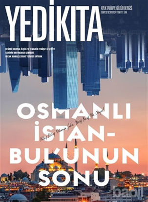 Picture of Yedikıta Aylık Tarih ve Kültür Dergisi Sayı: 134 Ekim 2019