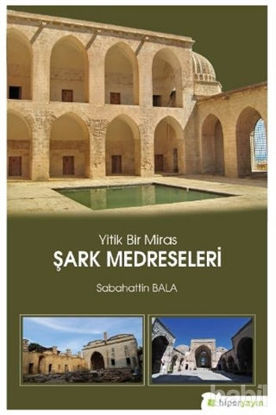 Picture of Yitik Bir Miras Şark Medreseleri