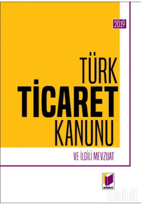 Picture of Türk Ticaret Kanunu ve İlgili Mevzuat 2019
