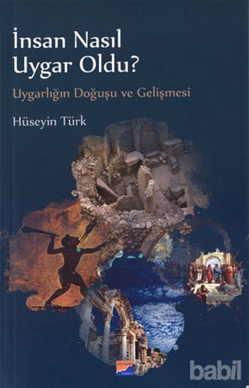 Picture of İnsan Nasıl Uygar Oldu?