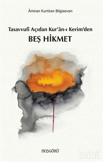 Picture of Tasavvufi Açıdan Kur’an-ı Kerim’den Beş Hikmet