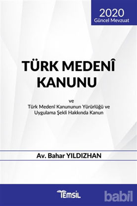 Picture of Türk Medeni Kanunu ve Türk Medeni Kanununun Yürürlüğü ve Uygulama Şekli Hakkında Kanun