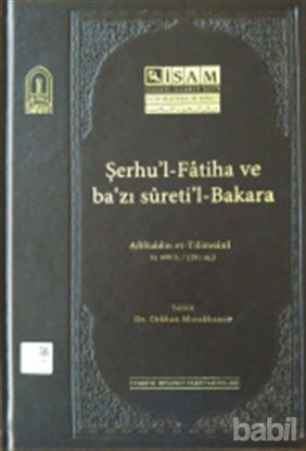 Picture of Şerhul-Fatiha ve Bazı Suretil-Bakara (Afifüddin et-Tilimsani)