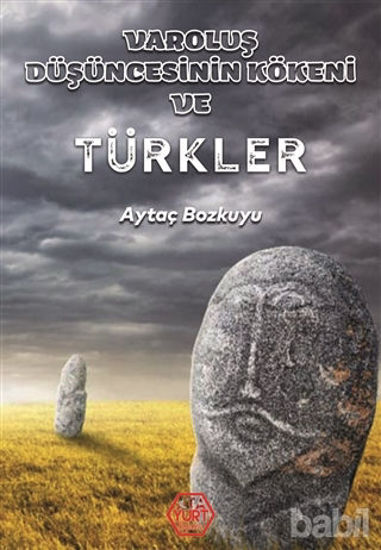 Picture of Varoluş Düşüncesinin Kökeni ve Türkler