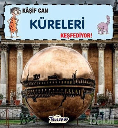 Picture of Kaşif Can Küreleri Keşfediyor!