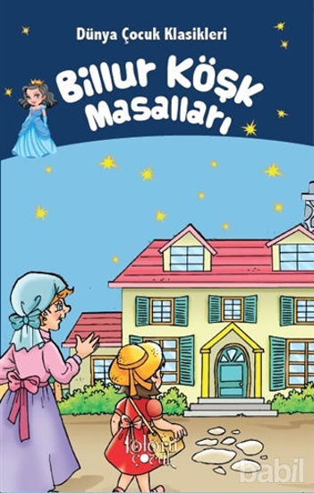 Picture of Billur Köşk Masalları - Dünya Çocuk Klasikleri