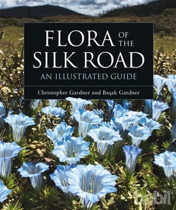 Picture of Flora of the Silk Road an Illustrated Guild