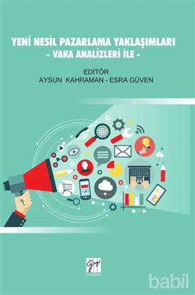 Picture of Yeni Nesil Pazarlama Yaklaşımları - Vaka Analizleri İle