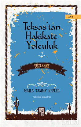 Picture of Teksas’tan Hakikate Yolculuk 2 - Yüzleşme