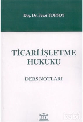 Picture of Ticari İşletme Hukuku Ders Notları