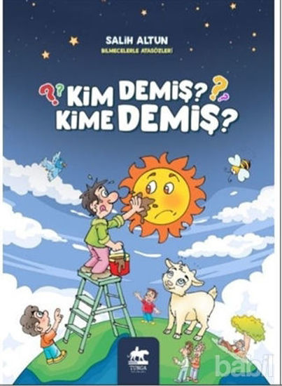 Picture of Kim Demiş Kime Demiş?