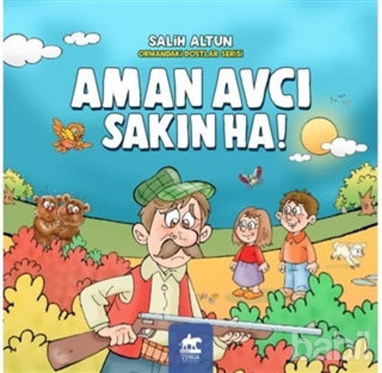 Picture of Aman Avcı Sakın Ha!