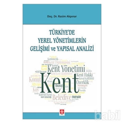 Picture of Türkiye'de Yerel Yönetimlerin Gelişimi ve Yapısal Analizi